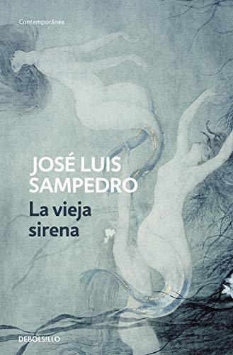 La vieja sirena (Contemporánea, Band 1) von DEBOLSILLO